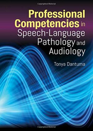 Professional Competencies in Speech-Language Pathology and Audiology