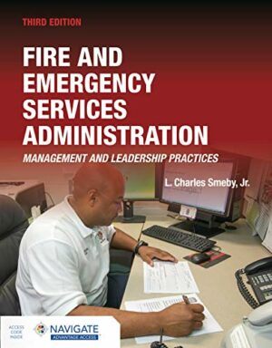 Fire and Emergency Services Administration: Management and Leadership Practices includes Navigate Advantage Access: Management and Leadership Practices