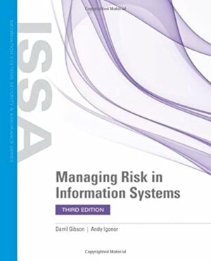 Managing Risk in Information Systems (Information Systems Security & Assurance)