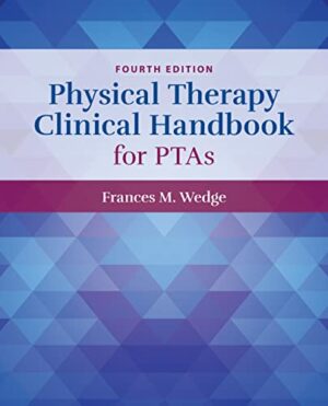 Physical Therapy Clinical Handbook for PTAs