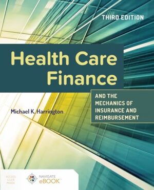 Health Care Finance and the Mechanics of Insurance and Reimbursement