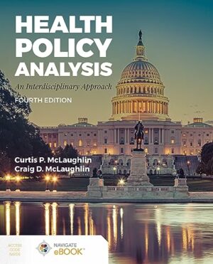 Health Policy Analysis: An Interdisciplinary Approach: An Interdisciplinary Approach