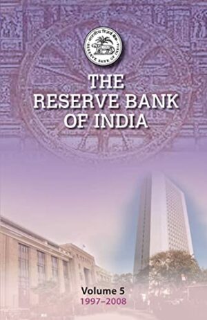 The Reserve Bank of India: Volume 5: Volume 5, 1997–2008