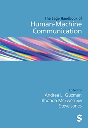 The SAGE Handbook of Human–Machine Communication