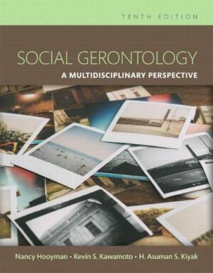 Social Gerontology: A Multidisciplinary Perspective [RENTAL EDITION]
