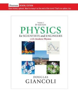 Giancoli - Physics for Scientists & Engineers, Volume 2 (Chapters 21-35) [RENTAL EDITION]