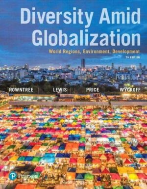 Diversity Amid Globalization: World Regions, Environment, Development [RENTAL EDITION]