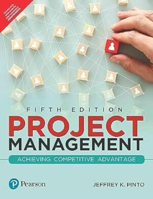 Project Management: Achieving Competitive Advantage [RENTAL EDITION]
