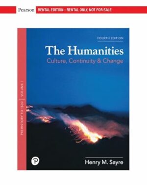 The Humanities, Volume 1 [RENTAL EDITION]