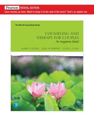 Counseling and Therapy for Couples: An Integrative Model [RENTAL EDITION]