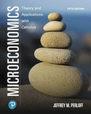 Microeconomics: Theory and Applications with Calculus [RENTAL EDITION]