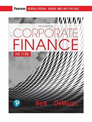Corporate Finance: The Core
