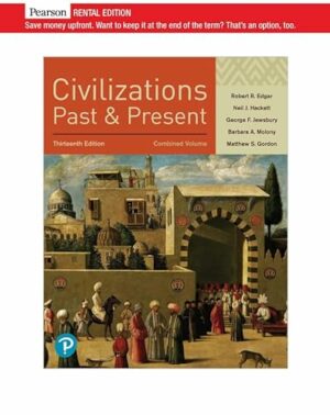 Civilizations Past and Present, Combined Volume [RENTAL EDITION]