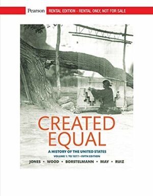 Created Equal: A History of the United States, Volume 1 [RENTAL EDITION]