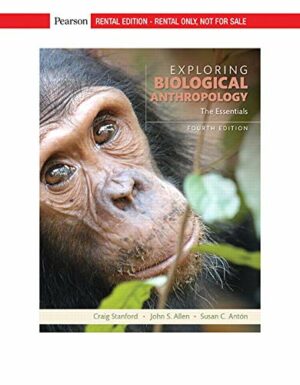 Exploring Biological Anthropology: The Essentials