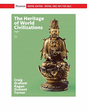 The Heritage of World Civilizations, Volume 1 [RENTAL EDITION]