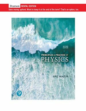Principles & Practice of Physics [RENTAL EDITION]