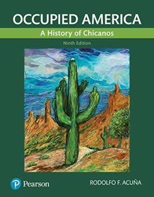 Occupied America: A History of Chicanos [RENTAL EDITION]