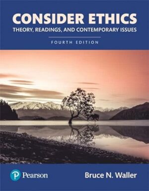 Consider Ethics: Theory, Readings, and Contemporary Issues (2-downloads)