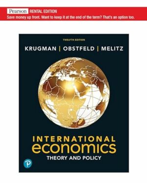 International Economics: Theory and Policy [RENTAL EDITION]