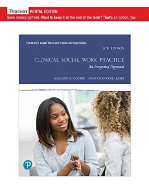 Clinical Social Work Practice: An Integrated Approach [RENTAL EDITION]