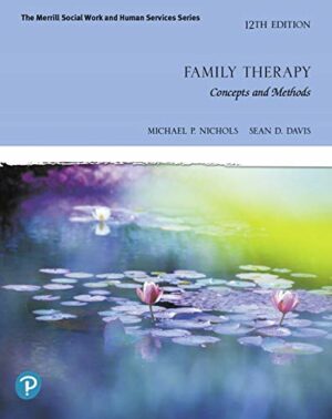 Family Therapy: Concepts and Methods [RENTAL EDITION]