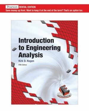 Introduction to Engineering Analysis [RENTAL EDITION]