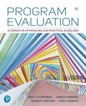Program Evaluation: Alternative Approaches and Practical Guidelines [RENTAL EDITION]