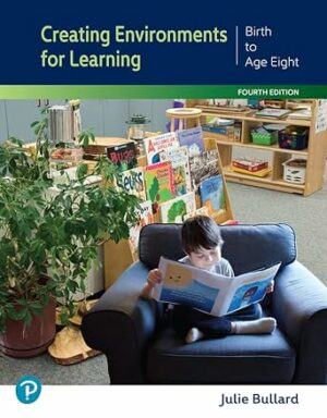 Creating Environments for Learning: Birth to Age Eight
