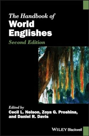 The Handbook of World Englishes (Blackwell Handbooks in Linguistics)