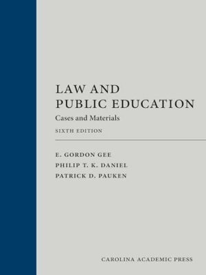 Law and Public Education: Cases and Materials