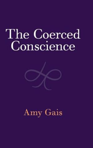 The Coerced Conscience