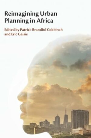 Reimagining Urban Planning in Africa