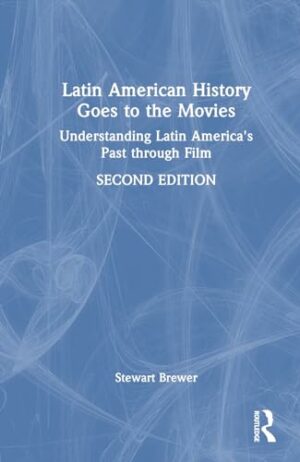 Latin American History Goes to the Movies