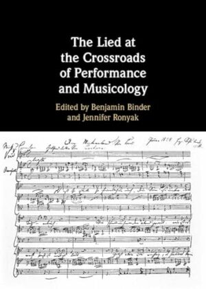 The Lied at the Crossroads of Performance and Musicology