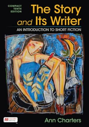 The Story and Its Writer Compact: An Introduction to Short Fiction