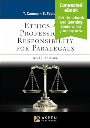Ethics and Professional Responsibility for Paralegals:(Aspen Paralegal) (Aspen Paralegal Series)