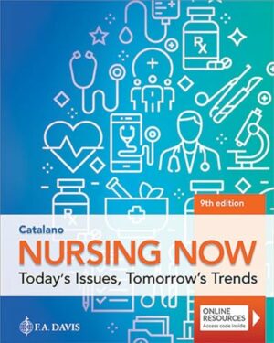 Nursing Now: Today's Issues, Tomorrow's Trends