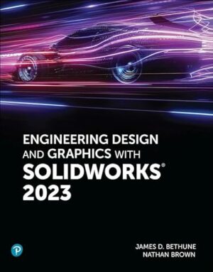 Engineering Design and Graphics with SolidWorks 2023