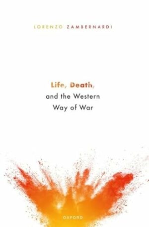 Life, Death, and the Western Way of War