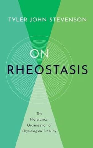 On Rheostasis: The Hierarchical Organization of Physiological Stability