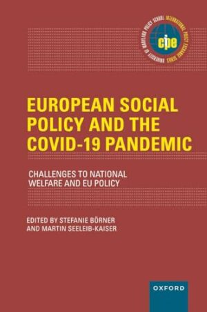 European Social Policy and the COVID-19 Pandemic: Challenges to National Welfare and EU Policy (INTERNATIONAL POLICY EXCHANGE SERIES)