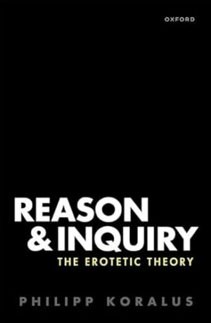 Reason and Inquiry: The Erotetic Theory