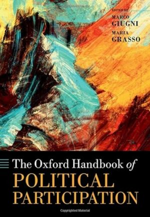 The Oxford Handbook of Political Participation (Oxford Handbooks)