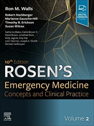 Rosen's emergency medicine concepts and clinical practice. Volume 2