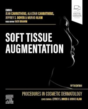 Procedures in Cosmetic Dermatology: Soft Tissue Augmentation