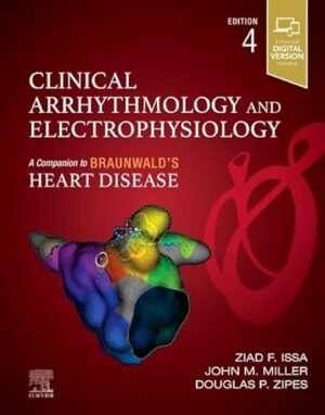 Clinical Arrhythmology and Electrophysiology (Companion to Braunwald's Heart Disease)