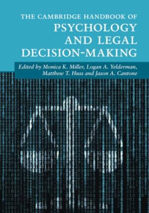 The Cambridge Handbook of Psychology and Legal Decision-Making (Cambridge Handbooks in Psychology)