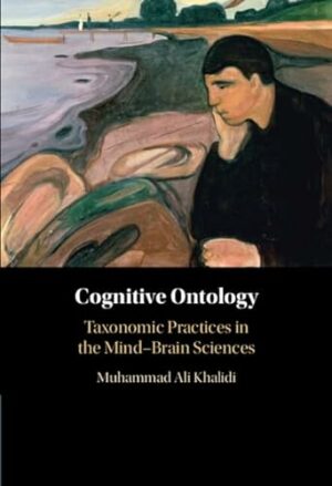 Cognitive Ontology: Taxonomic Practices in the Mind-Brain Sciences