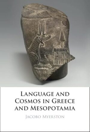 Language and Cosmos in Greece and Mesopotamia